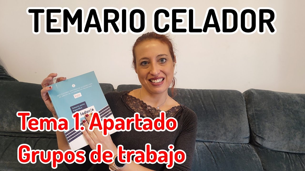 1. 4 Celador. Grupos de trabajo. Trabajo en equipos. Tipos de roles. Temario específico Celador