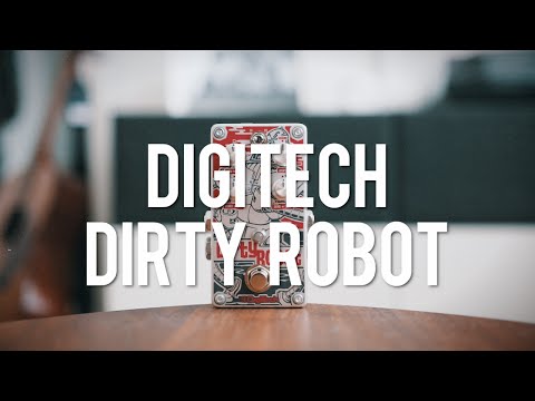 DigiTech Dirty Robot (demo)