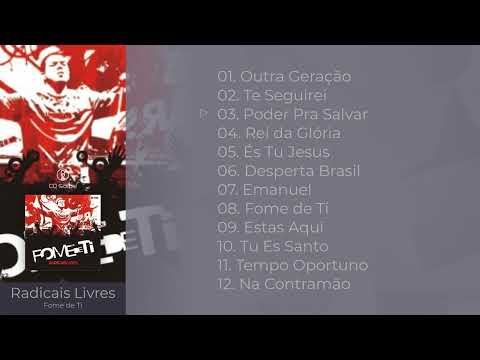 Radicais Livres - Fome de Ti (2007) (CD Completo)