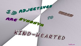 kind-hearted - 15 adjectives synonym of kind-hearted (sentence examples)