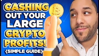 Step By Step Guide On How To Cash Out LARGE Crypto Profits To Your Bank!  + Paying TAX! 2023 - 2024