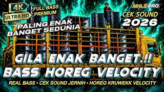 Download lagu ENAK BANGET! DJ FULL BASS 2026 CEK SOUND HOREG VELOCITY BASS JERNIH MIDLE KRUWEKK (MHLS PRO) mp3