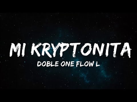 【30 Mins】 Doble ONE Flow Letal - Mi Kryptonita (Letra/Lyrics)  | Best Vibe Music