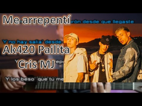 Me Arrepentí AK420 FT Pailita Cris MJ - Karaoke Acústico