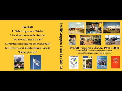 Presentation av historien om ProfilGruppen i Åseda 1980 -2003