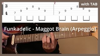 Funkadelic - Maggot Brain (Arpeggio) (Guitar tutorial with tab)