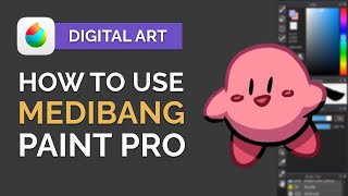 How to Use MEDIBANG Paint Pro: Digital Art Tutorial