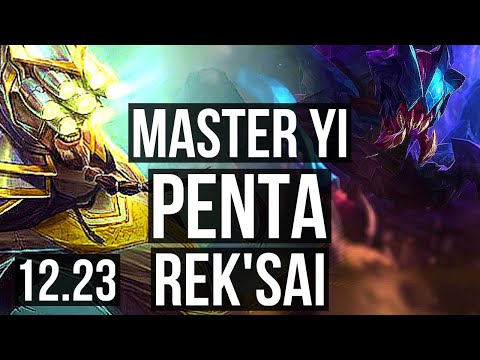 YI vs REK'SAI (JNG) | Penta, Rank 9 Yi, Dominating | KR Master | 12.23
