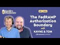 HOW TO DEFINE THE FEDRAMP AUTHORIZATION BOUNDARY | DRAFTING COMPLIANCE ..