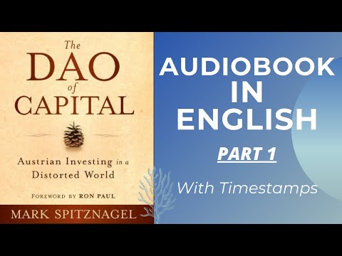 AUDIOBOOK: The Dao of Capital By Mark Spitznagel (Part 1) (Timestamps Available)