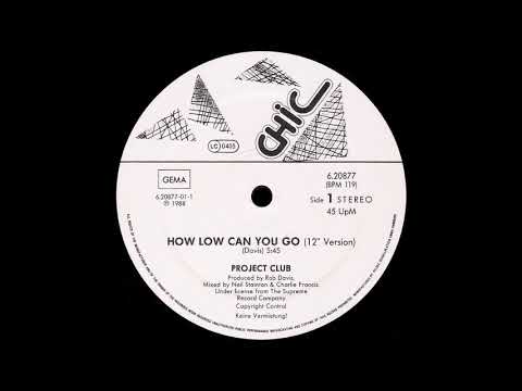 THE PROJECT CLUB - HOW LOW CAN YOU GO (12'' VERSION) 1988