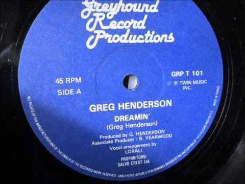 Greg Henderson  - Dreamin. 1984 (12