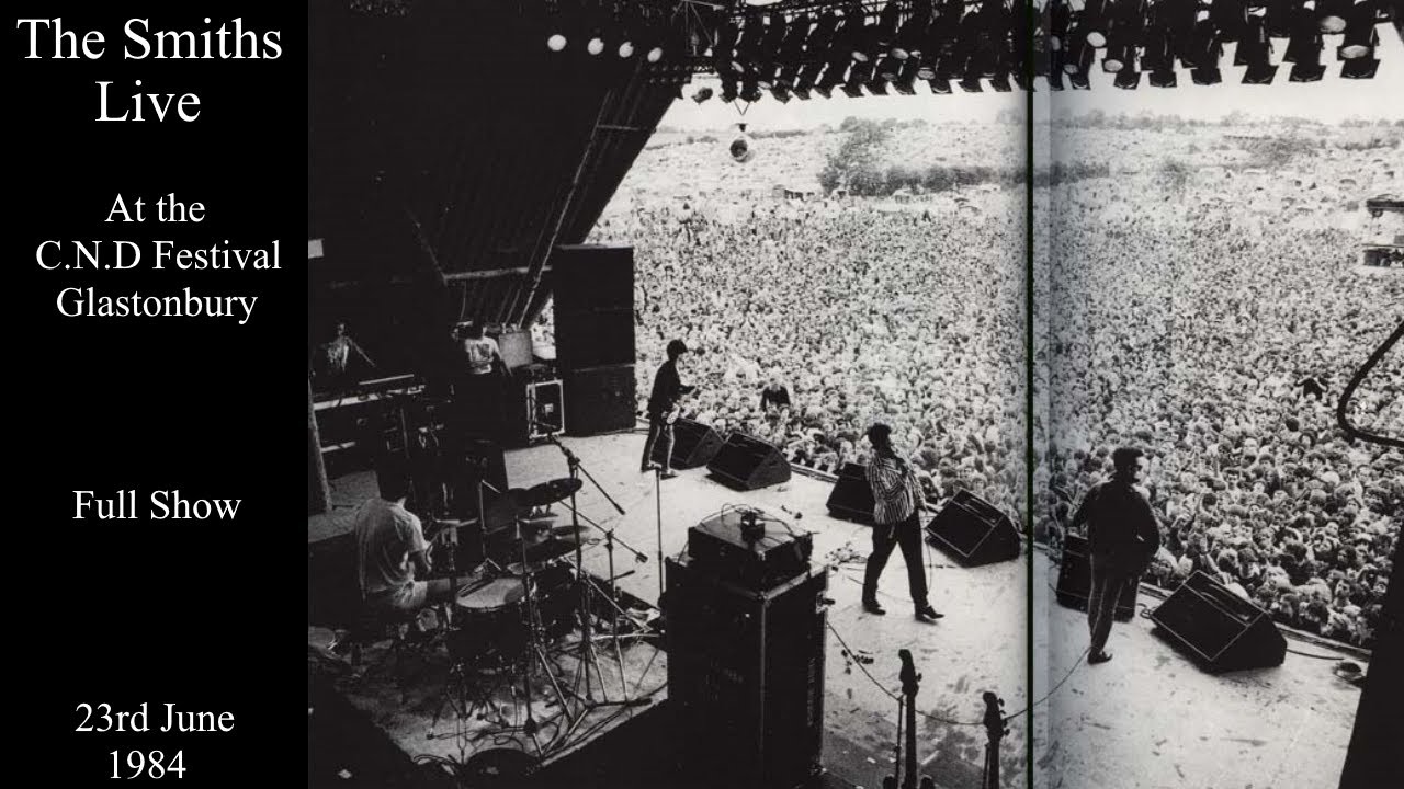 The Smiths Live | Glastonbury Festival | June 1984 [FULL SHOW] - YouTube