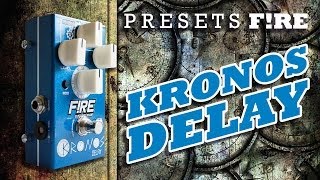 Video thumbnail for PRESETS FIRE: KRONOS DELAY by Fire Custom Shop