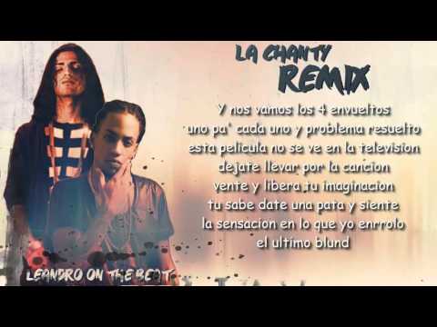 El nene la amenza Feat Arcangel - La Chanty Remix (VIDEO LETRAS)