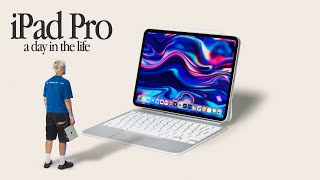 iPad Pro M4 - A Day In The Life