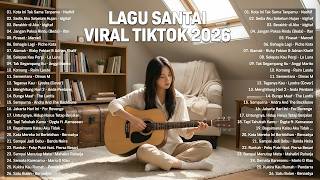Download lagu Lagu Pop Indonesia Terbaru 2026—Lagu Santai Viral Tiktok | Sedia Aku Sebelum Hujan, Berakhir di Aku mp3