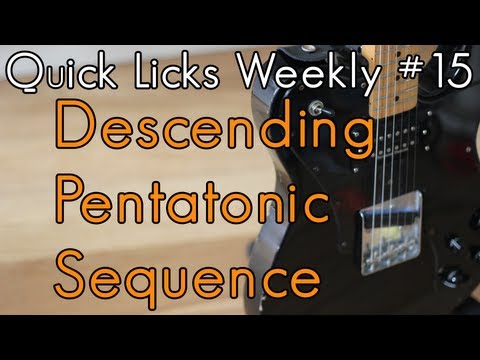 Quick Licks Weekly - #15 - Descending Pentatonic Sequence