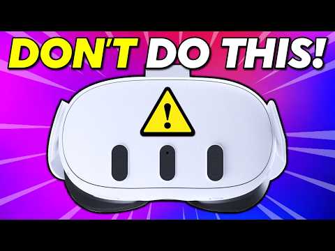 15 Things You Should NEVER do to your Quest 3 & Quest 3S. VR Tips and Tricks