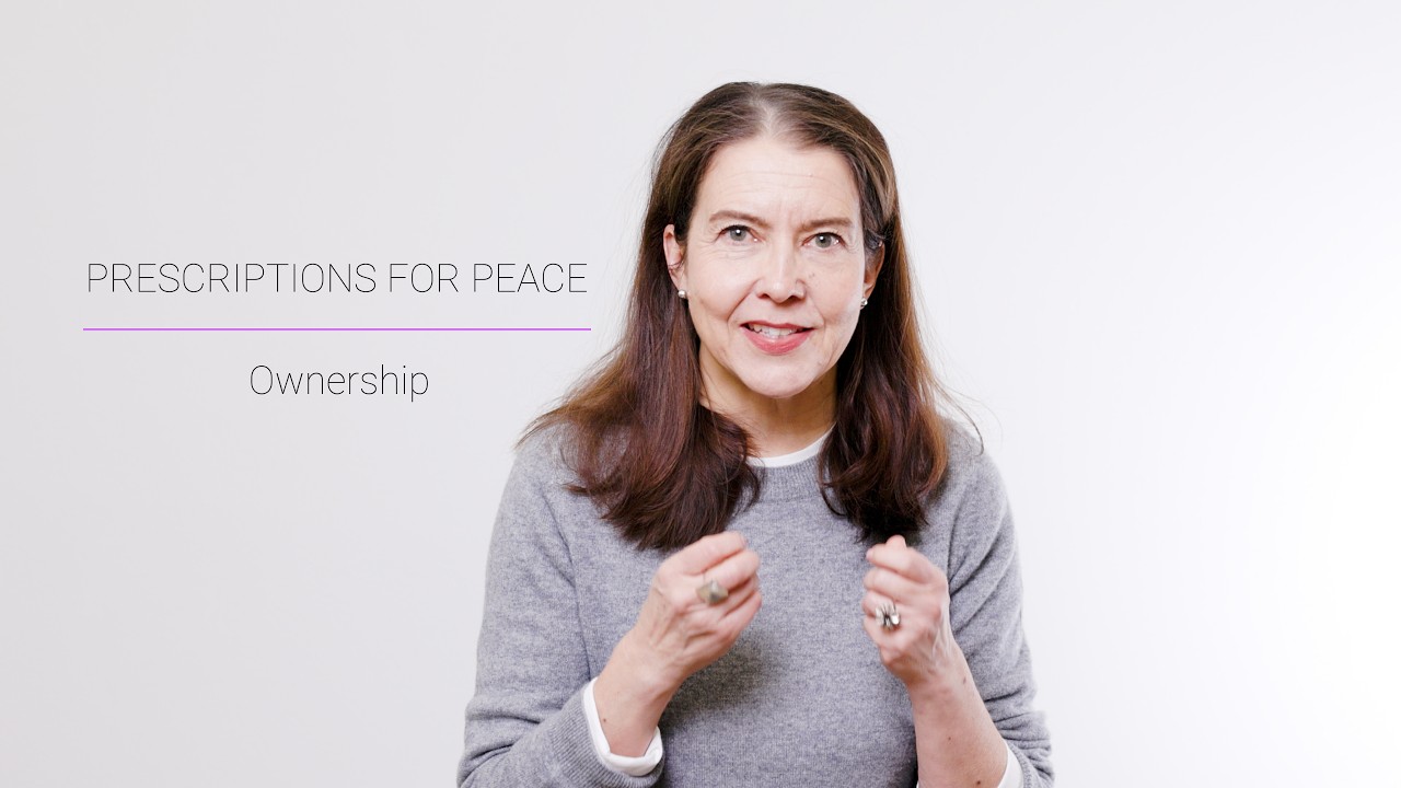 Prescriptions for Peace: Ownership