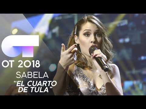 "EL CUARTO DE TULA" - SABELA | GALA 11 | OT 2018