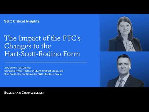 The Impact of the FTC's Changes to the Hart-Scott-Rodino Form