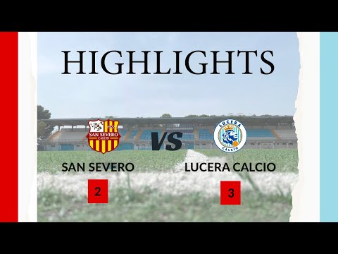 𝐒𝐚𝐧 𝐒𝐞𝐯𝐞𝐫𝐨 𝐕𝐬 𝐋𝐮𝐜𝐞𝐫𝐚 𝐂𝐚𝐥𝐜𝐢𝐨 𝟐-𝟑 𝐠𝐨𝐥 𝐞 𝐡𝐢𝐠𝐡𝐢𝐥𝐢𝐠𝐡𝐭𝐬