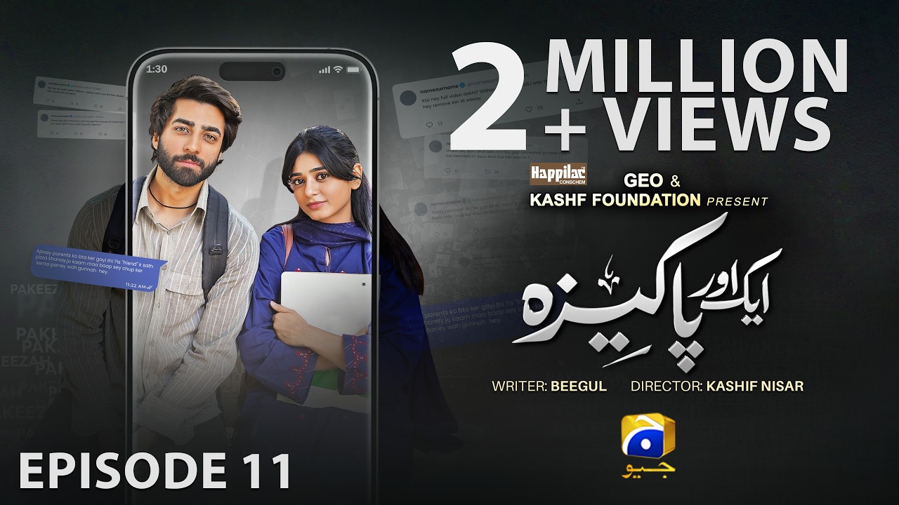 Aik Aur Pakeezah Episode 11 - [Eng Sub] Digitally Presented by Happilac Paints - 18th February 2026