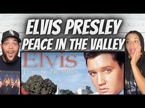 HAPPPY B DAY!| FIRST TIME HEARING Elvis Presley  - Peace In The Valley REACTION