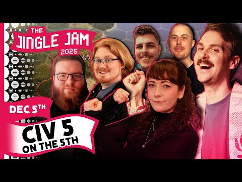 The 12th Annual Game of Civ 5 on the 5th | Jingle Jam 2025 Day 5