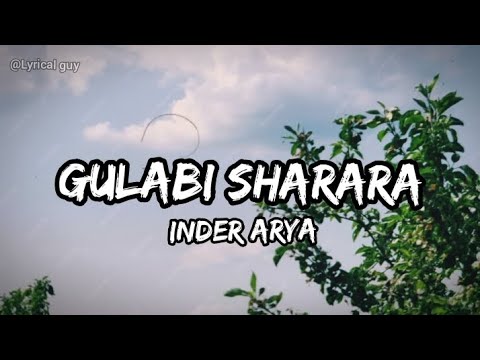 Inder Arya -Gulabi sharara (lyrics) @Lyricalguy14
