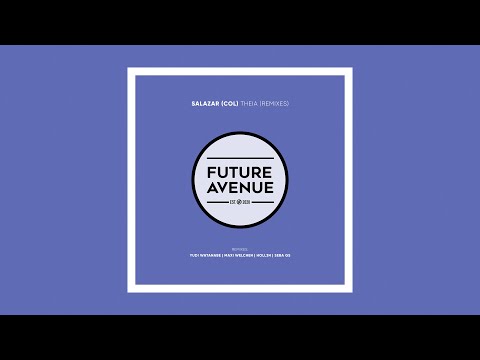 SALAZAR (COL) - Theia (Seba GS Remix) [Future Avenue]