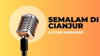 Download lagu Semalam di Cianjur (1964) - Alfian Harahap mp3 Download lagu Semalam di Cianjur (1964) - Alfian Harahap mp3