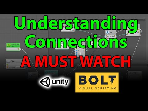 Unity-Bolt Part 6: Understanding Connections MUST WATCH - Getting Started with Bolt Tutorial