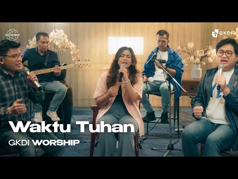 Waktu Tuhan (Cover) | GKDI Worship | Lagu Rohani Kristen