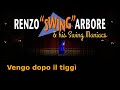 Renzo Arbore & Swing Maniacs Vengo dopo il tiggi