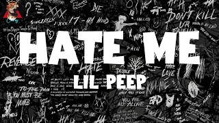 𝑳𝒊𝒍 𝑷𝒆𝒆𝒑 - 𝑯𝒂𝒕𝒆 𝑴𝒆 (𝑳𝒚𝒓𝒊𝒄𝒔)