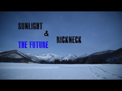 Sunlight & Rickneck - The Future