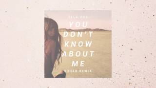 Ella Vos - You Don&#39;t Know About Me (R3hab Remix)