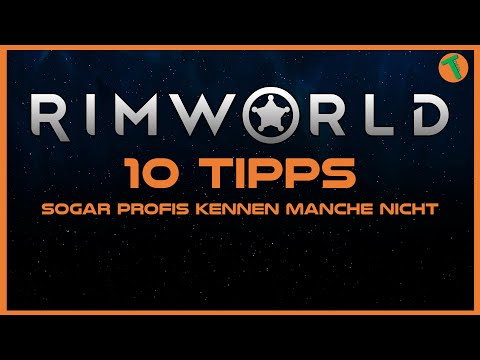 10 Tipps für Rimworld - Für Anfänger bis Profis
