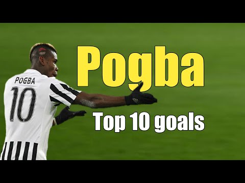 Paul Pogba - Best 10 Goals in Football