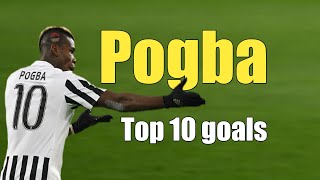 Download lagu Paul Pogba - Best 10 Goals in Football mp3