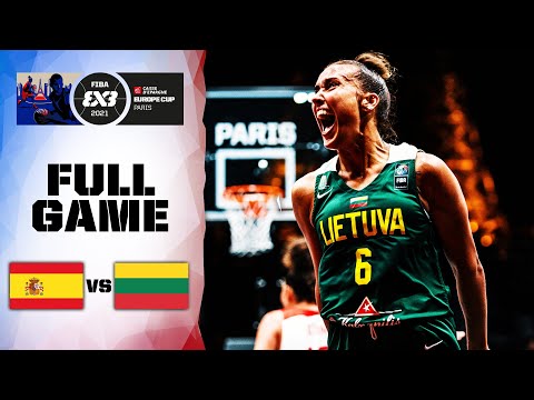 Spain v Lithuania | Women's - Full Game | FIBA 3x3 Europe Cup 2021
