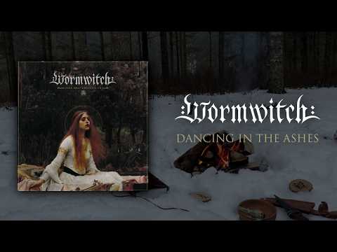 WORMWITCH - Dancing In The Ashes (Official Lyric Video)