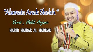 Download lagu Alamate Anak Sholeh Versi Habib Arjuna mp3 Download lagu Alamate Anak Sholeh Versi Habib Arjuna mp3