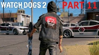 Watch Dogs 2 (PART 11) &quot;THE MASK!!&quot;