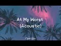 Andrew Foy - At My Worst (Acoustic Cover) lyrics Ft. Renee Foy