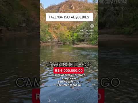 150 Alqueires em Campinorte GO | whatsapp 62 99373-6407