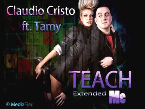 Claudio Cristo ft  Tamy   Teach Me Extended Remix   YouTube