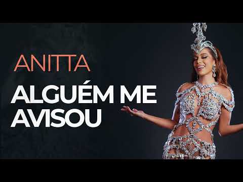 Anitta - Alguém Me Avisou | Apoteose ao Samba (Áudio Oficial)